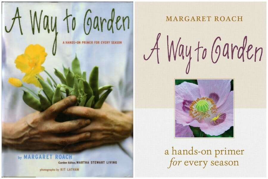 A Way to Garden by Margaret Roach, 1998 and 2019